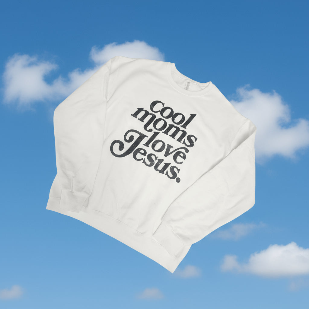 Cool Moms Love Jesus Sweatshirt