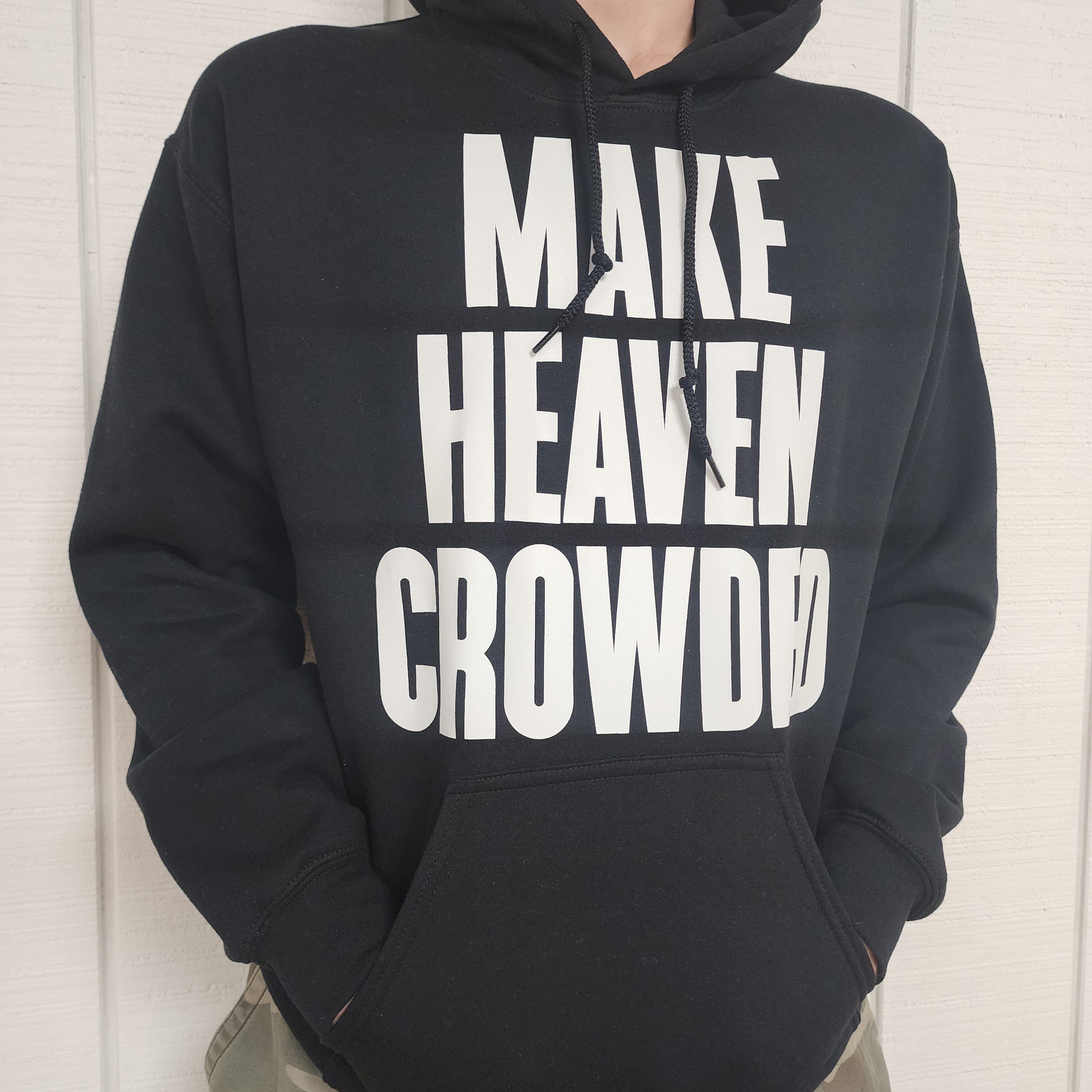 Make Heaven Crowded Hoodie (Black)