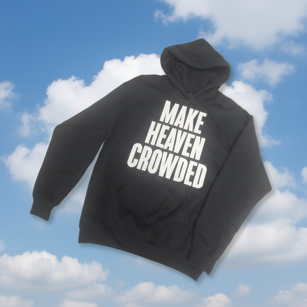 Make Heaven Crowded Hoodie (Black)