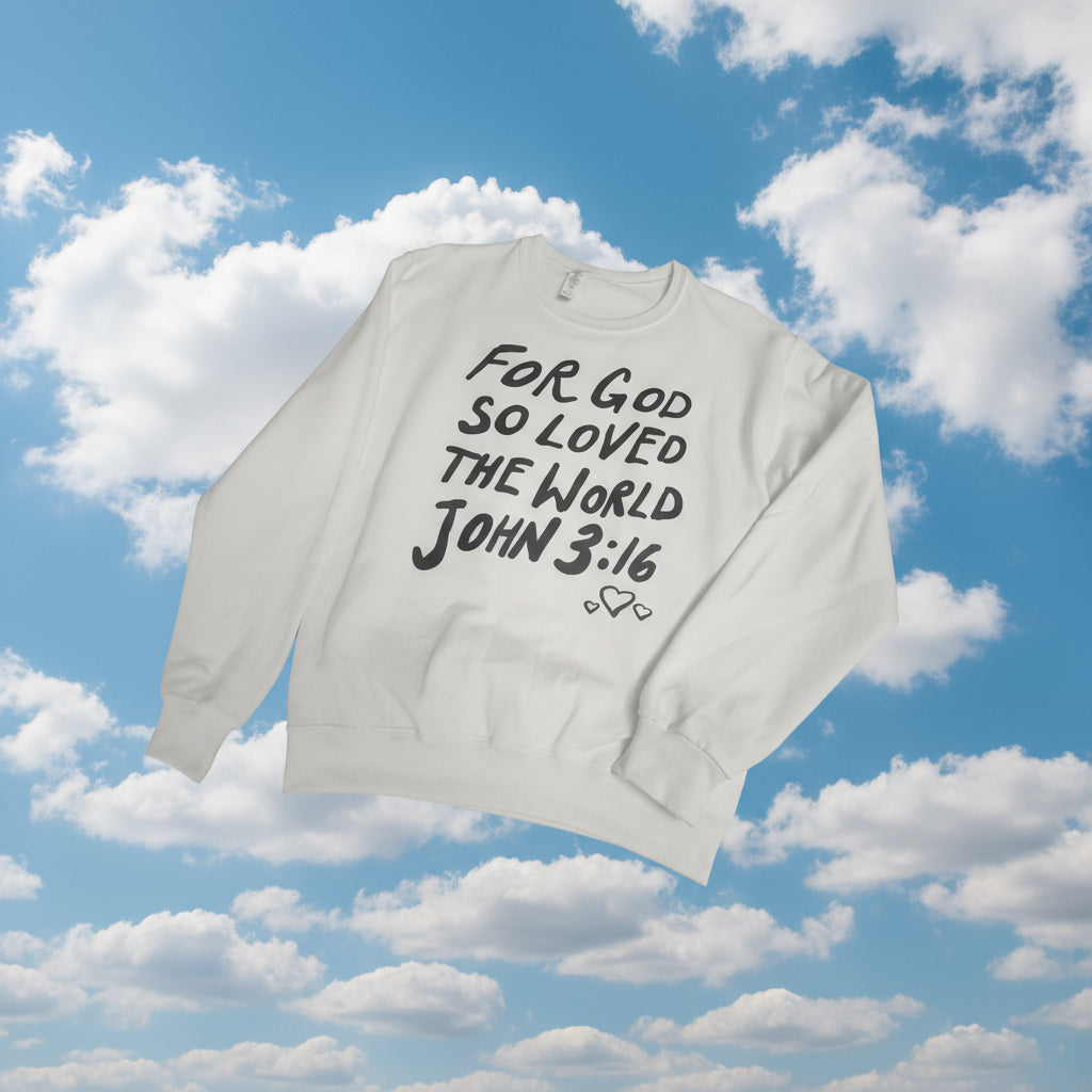 For God So Loved The World Crewneck Sweatshirt