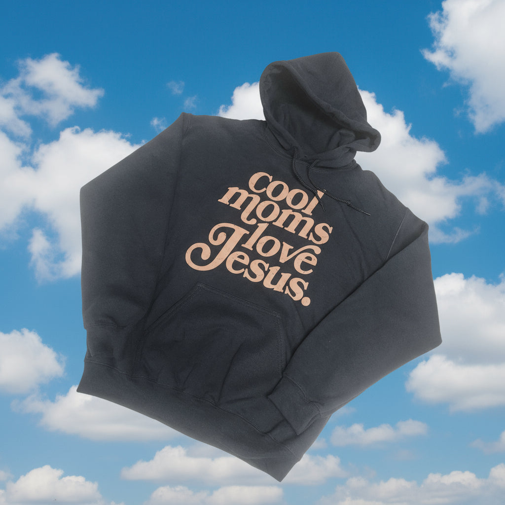 Cool Moms Love Jesus Hoodie (Black)