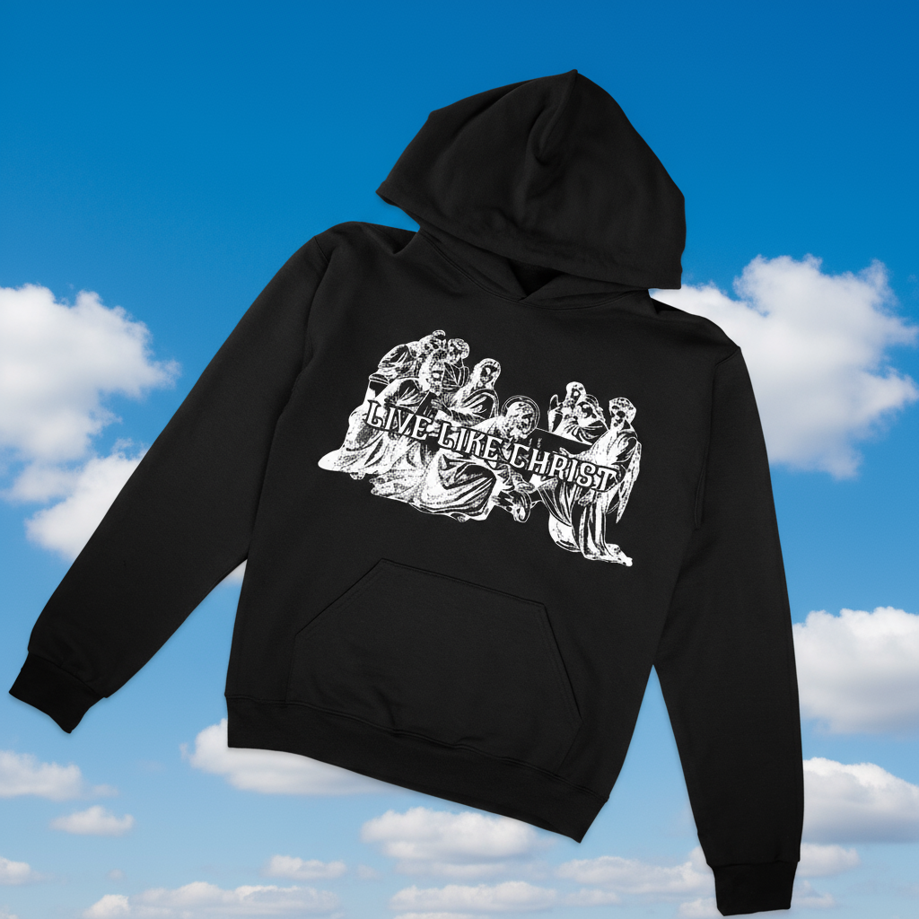 Live Like Christ Hoodie (PRE-ORDER)