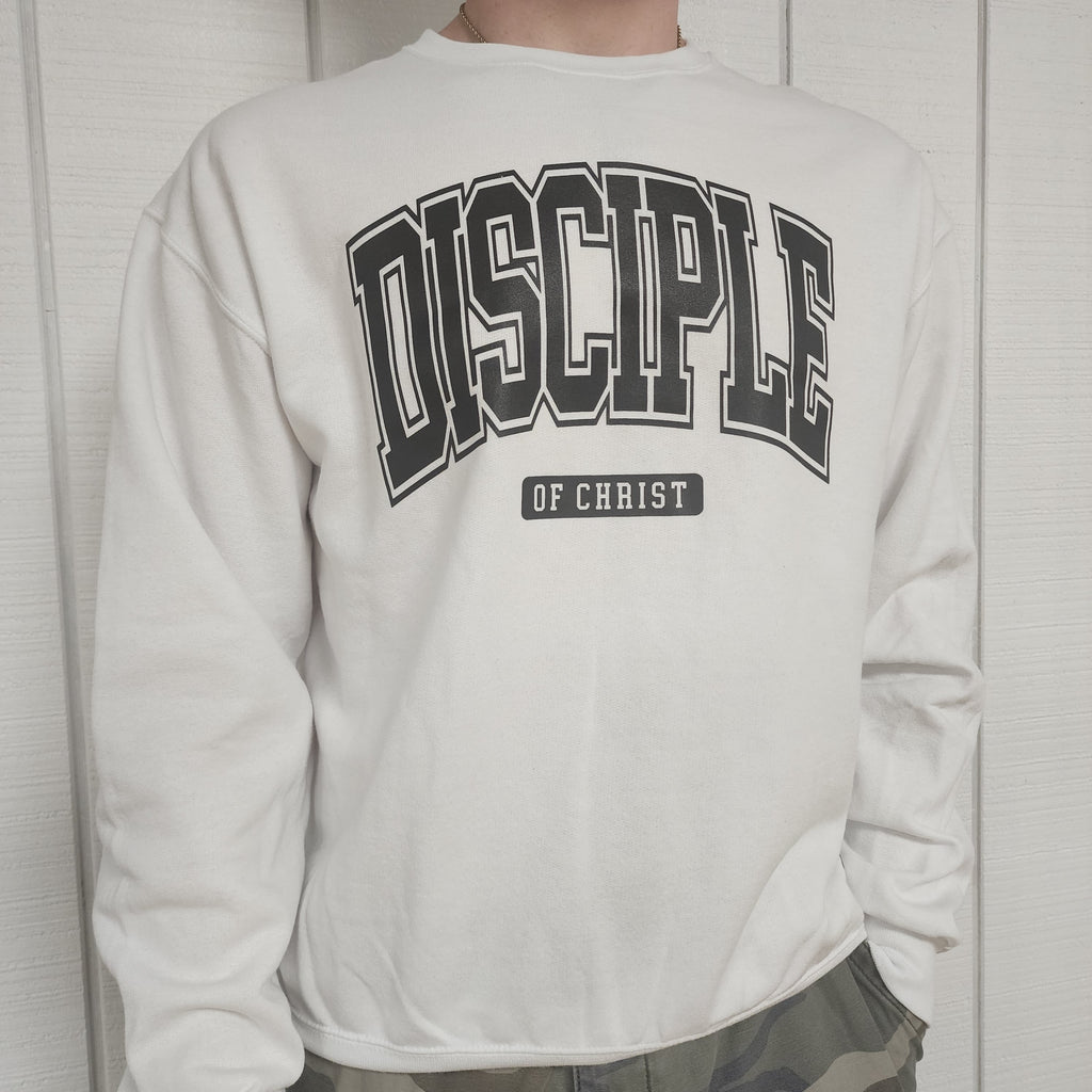 Disciple Of Christ Sweatshirt (White)