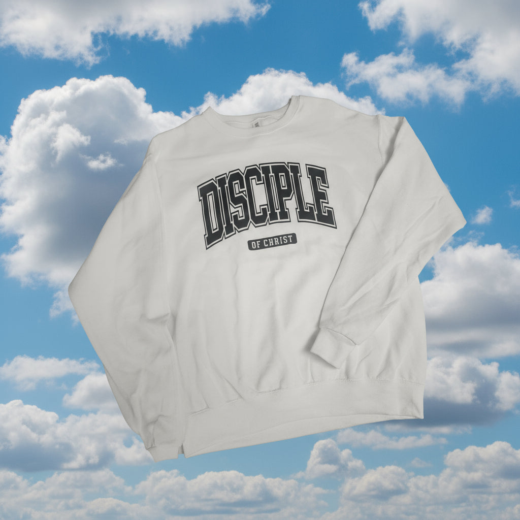 Disciple Of Christ Sweatshirt (White)