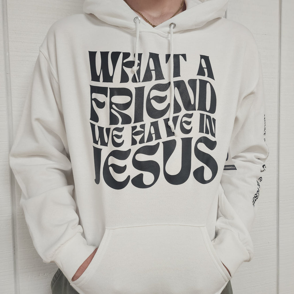 What A Friend We Have In Jesus Hoodie (White)