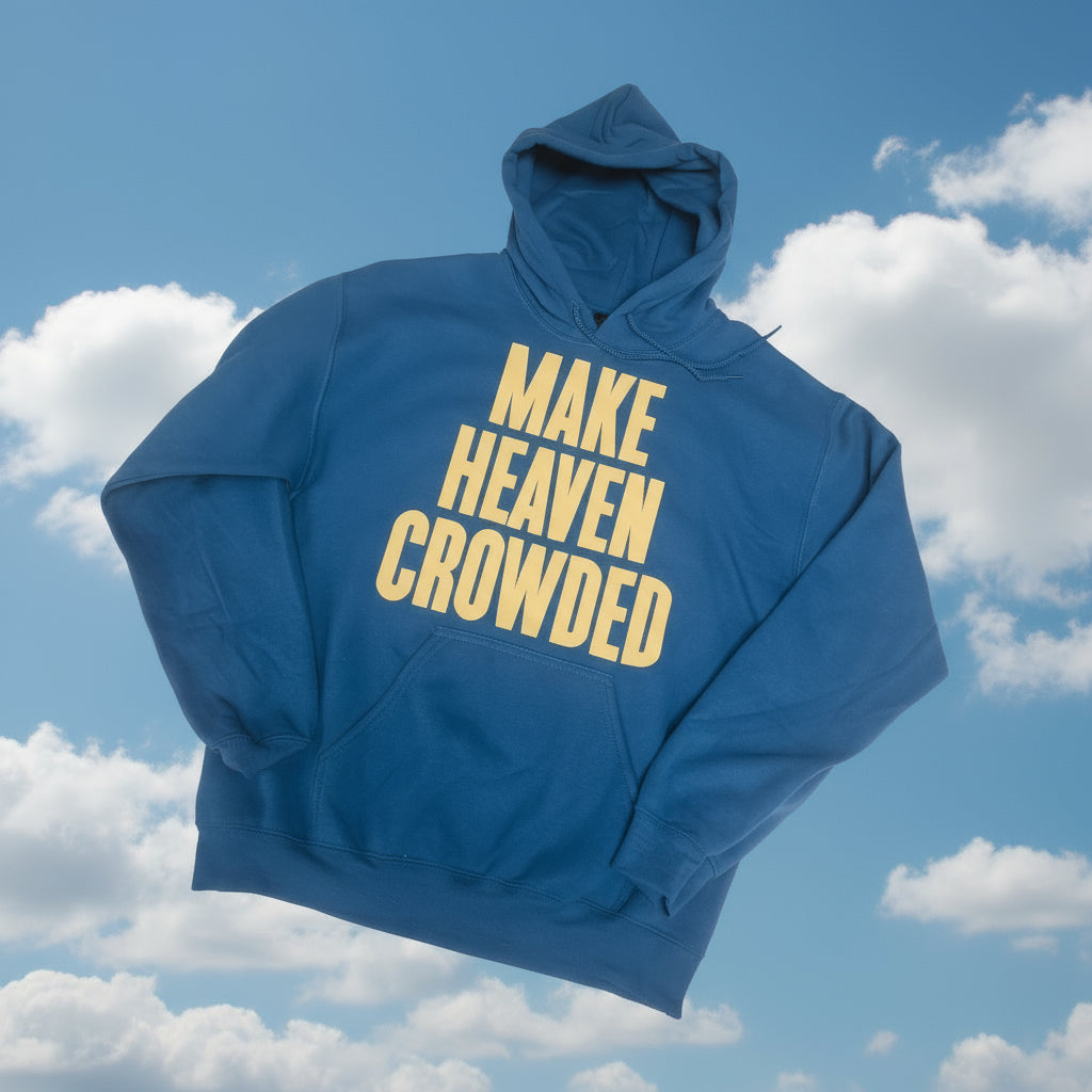 Make Heaven Crowded Hoodie (Blue)
